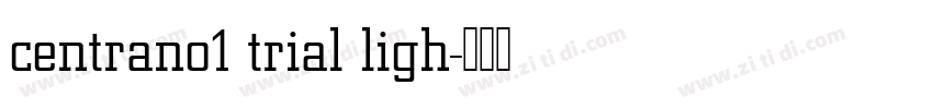centrano1 trial ligh字体转换